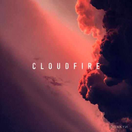 Cloudfire Cloudfire by Doxkyn single artwork
